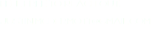 FEEL FREE TO REACH OUT: JUSTIN.MCDERMOTT@GMAIL.COM